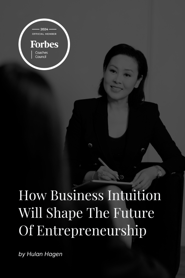 How Business Intuition Will Shape The Future Of Entrepreneurship
